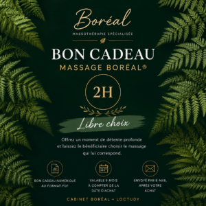 Bon Cadeau Massage BORÉAL® - 2h- Libre Choix